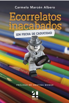 Imagen de portada del libro Ecorrelatos inacabados "Sin fecha de caducidad"