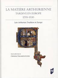 Imagen de portada del libro La matiere arthurienne tardive en Europe