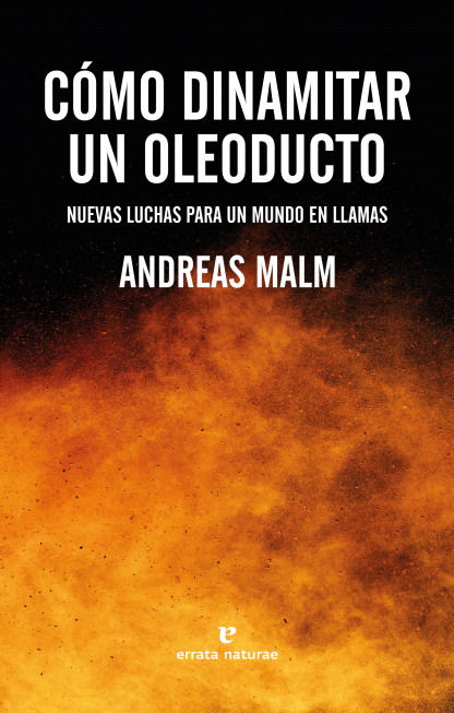 Imagen de portada del libro Cómo dinamitar un oleoducto