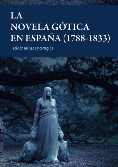 Imagen de portada del libro La novela gótica en España (1788-1833)