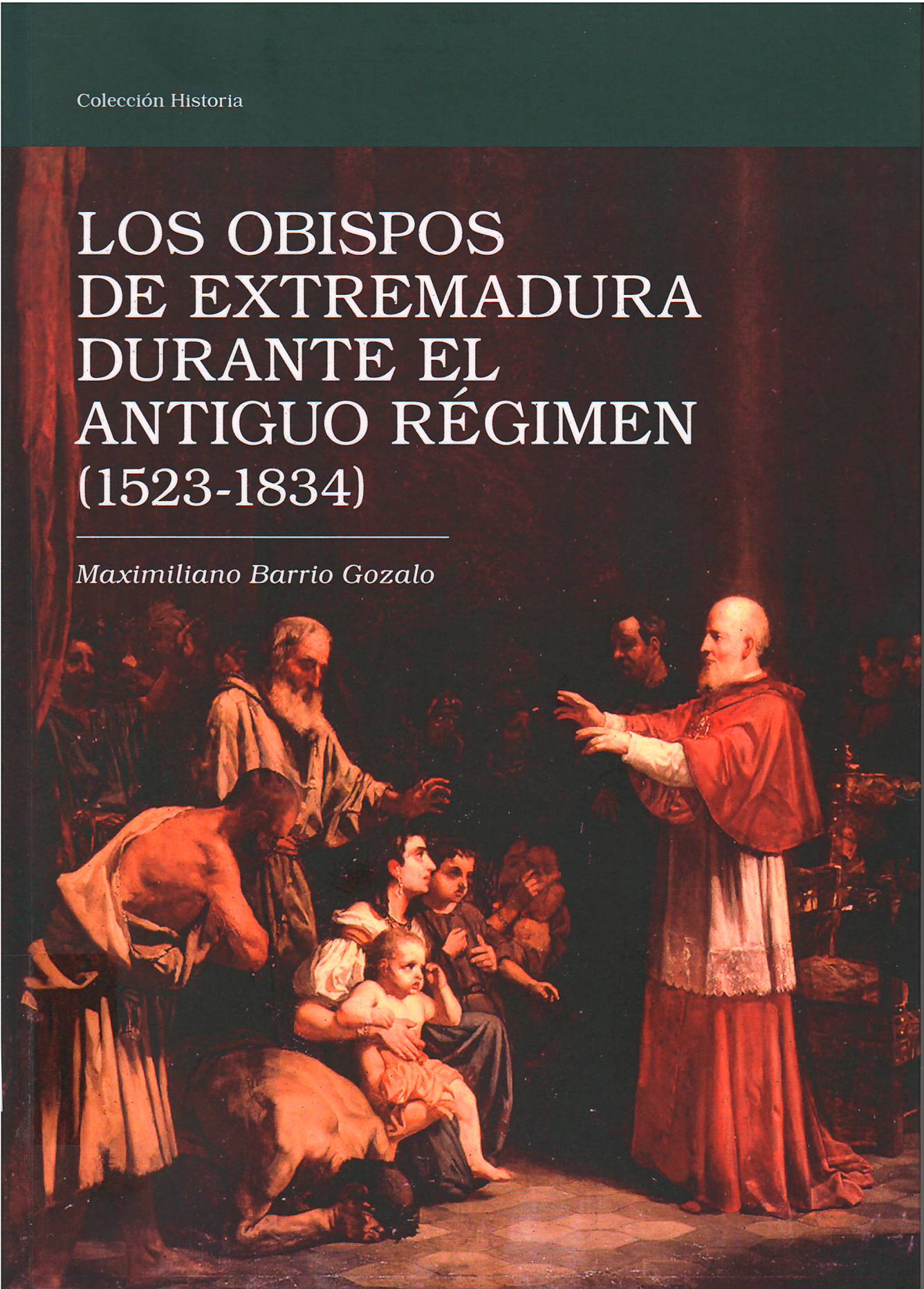 Imagen de portada del libro Los obispos de Extremadura durante el Antiguo Régimen (1523-1834)