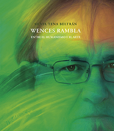 Imagen de portada del libro Wences Rambla. Entre el humanismo y el arte