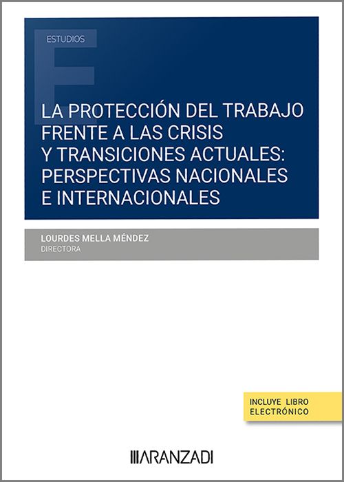 Imagen de portada del libro La protección del trabajo frente a las crisis y transiciones actuales