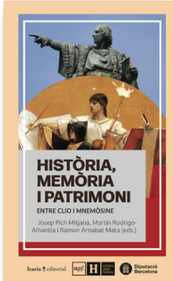 Imagen de portada del libro Història, memòria i patrimoni. Entre Clio i Mnemòsine