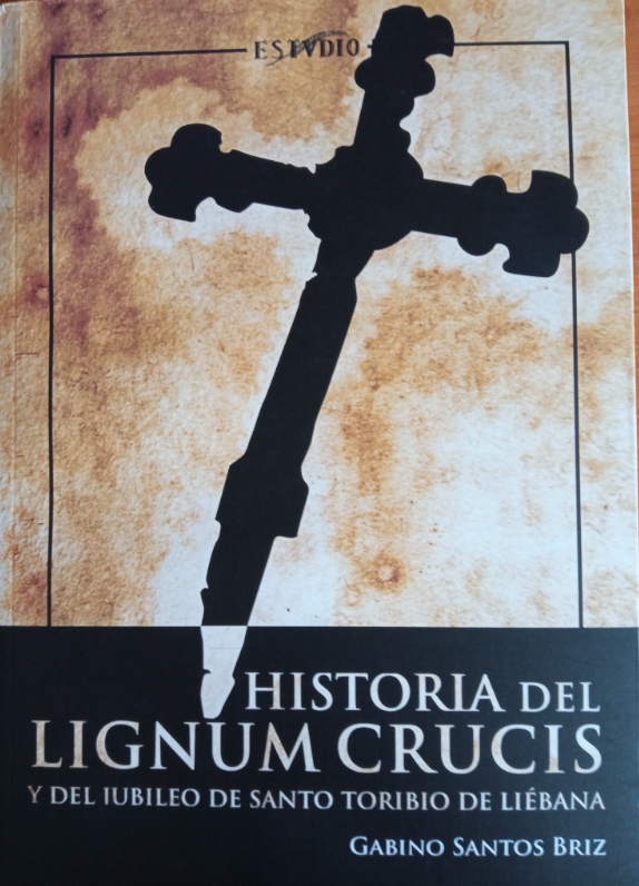 Imagen de portada del libro Historia del lignum crucis y del jubileo de Santo Toribio de Liébana