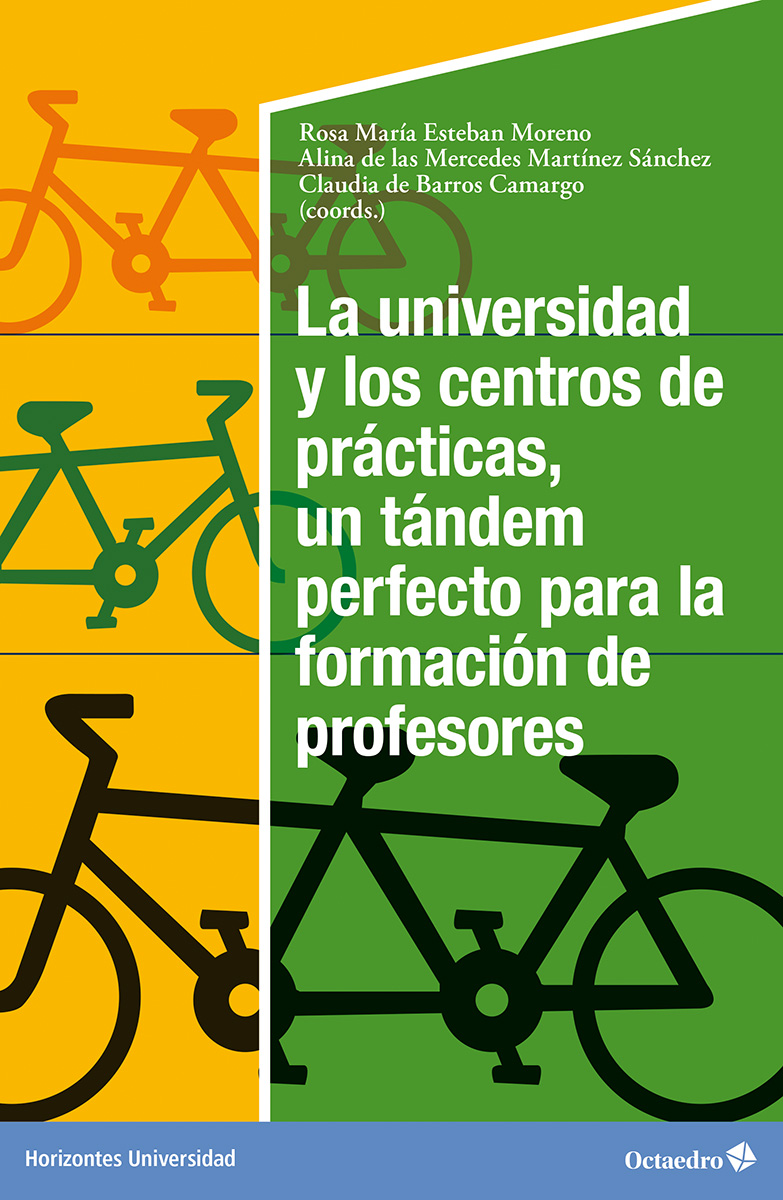 Imagen de portada del libro La universidad y los centros de prácticas, un tándem perfecto para la formación del profesorado