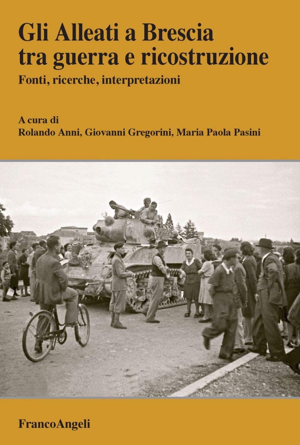 Imagen de portada del libro Gli Alleati a Brescia tra guerra e ricostruzione