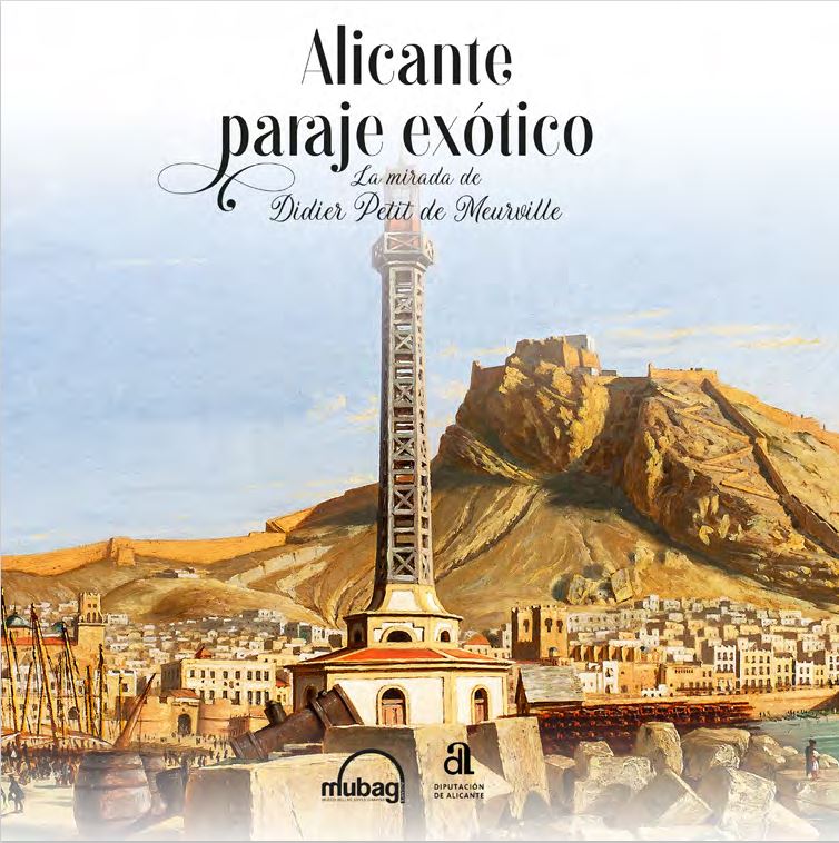 Imagen de portada del libro Alicante paraje exótico. La mirada de Didier Petit de Meurville