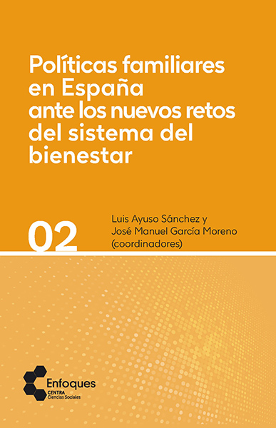 Imagen de portada del libro Políticas familiares en España ante los nuevos retos del sistema del bienestar