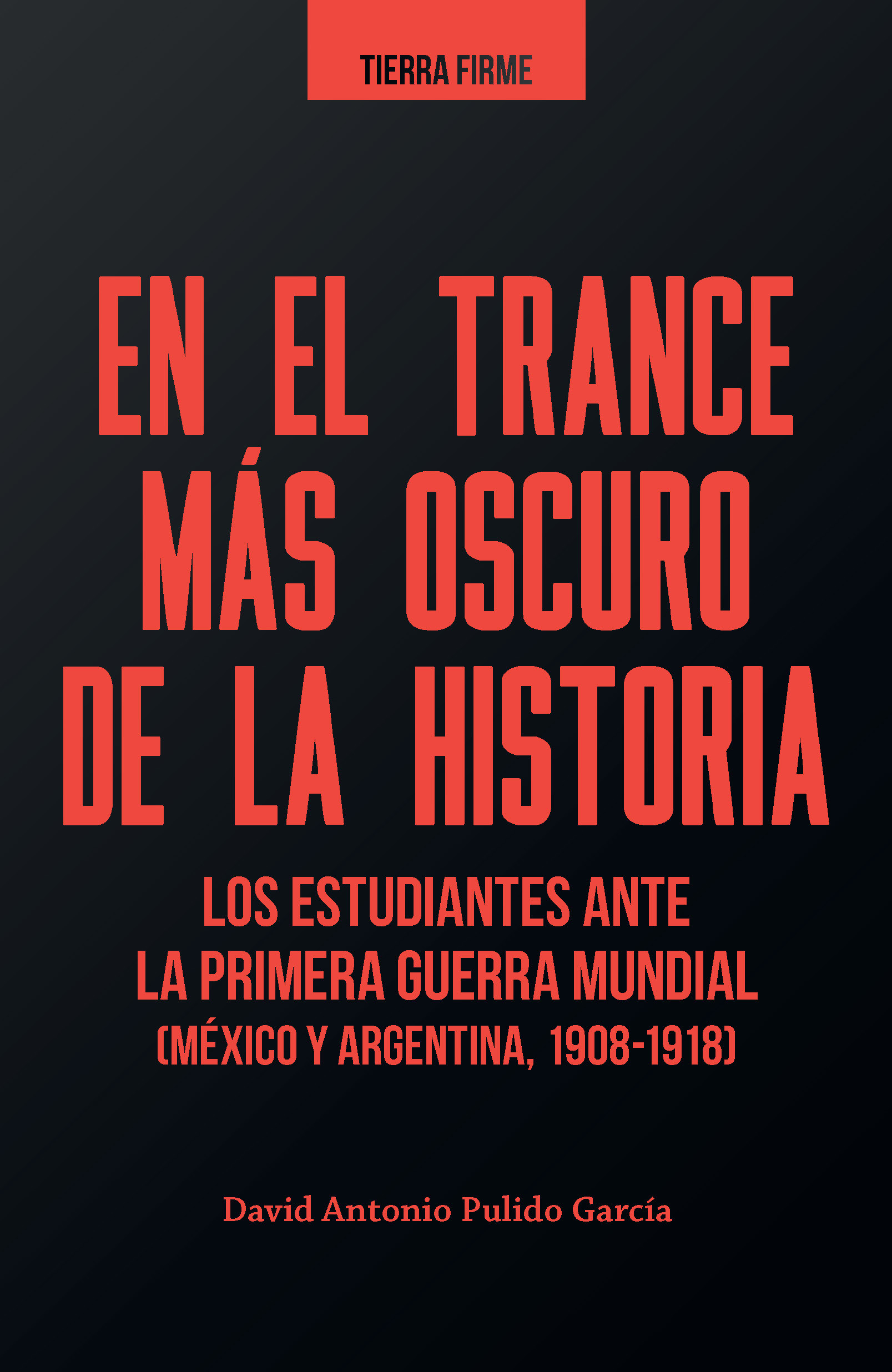 Imagen de portada del libro En el trance más oscuro de la historia