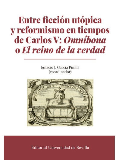 Imagen de portada del libro Entre ficción utópica y reformismo en tiempos de Carlos V: Omníbona o El reino de la verdad