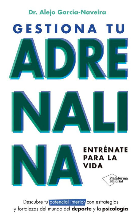 Imagen de portada del libro Gestiona tu adrenalina