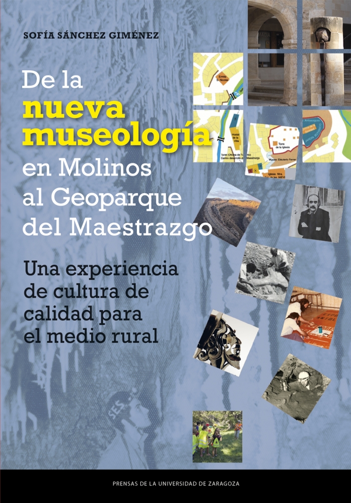 Imagen de portada del libro De la Nueva Museología en Molinos hasta el Geoparque del Maestrazgo