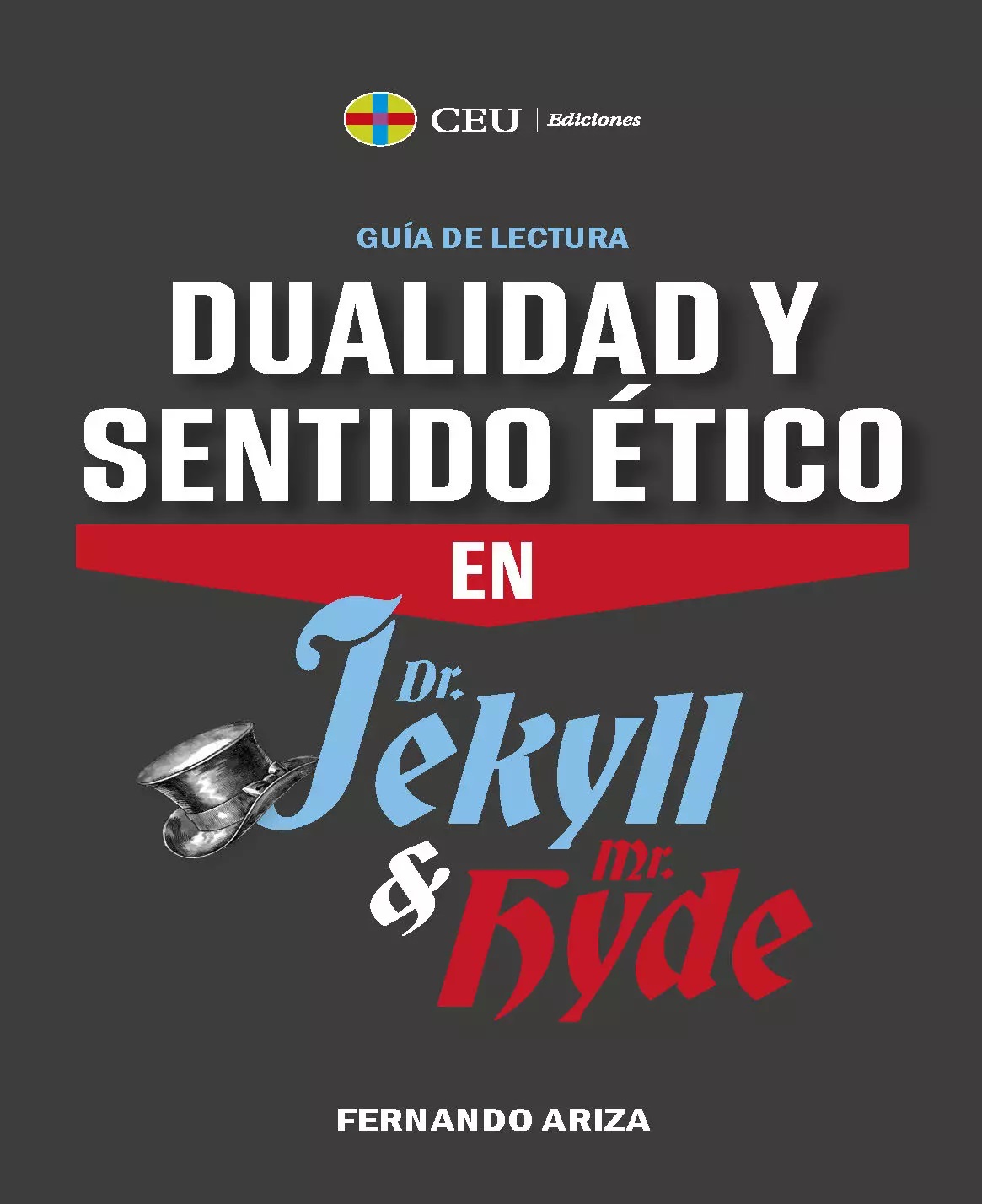 Imagen de portada del libro Dualidad y sentido ético en Dr. Jekyll y Mr. Hyde