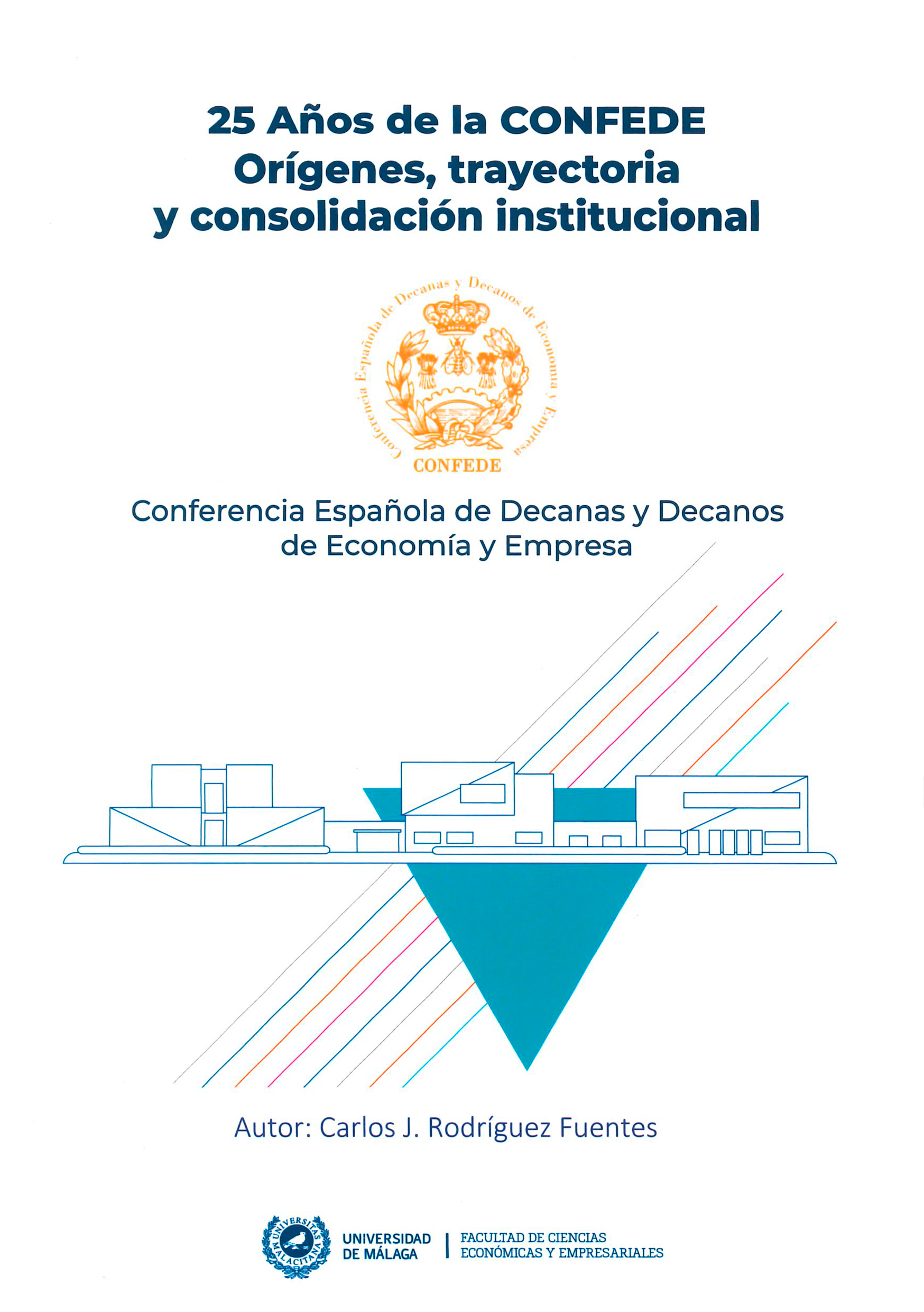 Imagen de portada del libro 25 Años de la CONFEDE. Orígenes, trayectoria y consolidación institucional