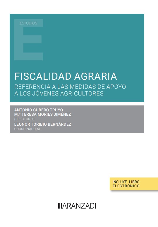 Imagen de portada del libro Fiscalidad agraria. Referencia a las medidas de apoyo a los jóvenes agricultores.