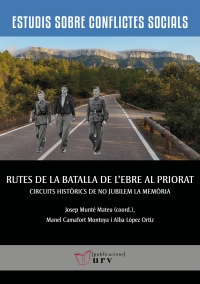 Imagen de portada del libro Rutes de la Batalla de l'Ebre al Priorat