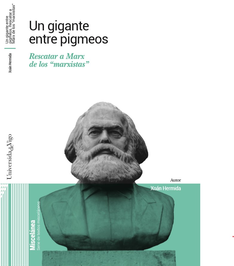 Imagen de portada del libro Un gigante entre pigmeos. Rescatar a Marx de los "marxistas"