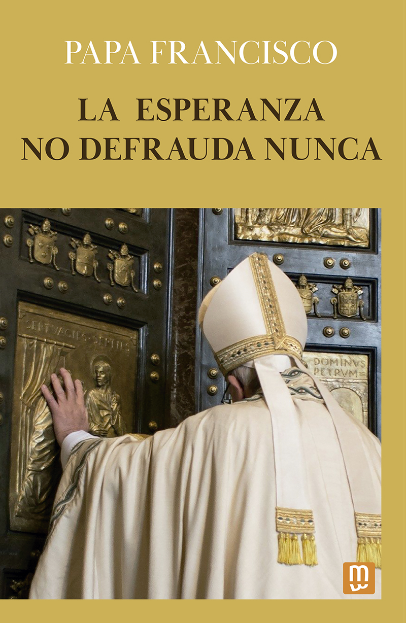 Imagen de portada del libro La esperanza no defrauda nunca