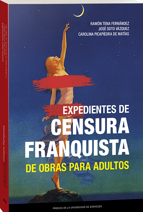 Imagen de portada del libro Expedientes de censura franquista de obras para adultos