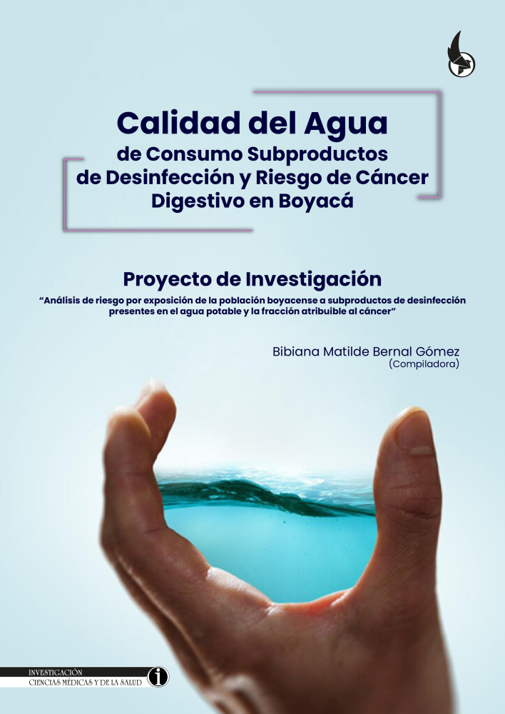 Imagen de portada del libro Calidad del agua de consumo, subproductos de desinfección y riesgo de cáncer digestivo en Boyacá