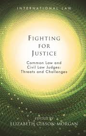 Imagen de portada del libro Fighting for Justice: Common Law and Civil Law Judges: Threats and Challenges