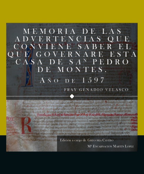 Imagen de portada del libro Memoria de las advertencias que conviene saber el que governare esta casa de San Pedro de Montes, año de 1597