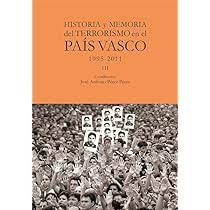 Imagen de portada del libro Historia y memoria del terrorismo en el País Vasco. Volumen III