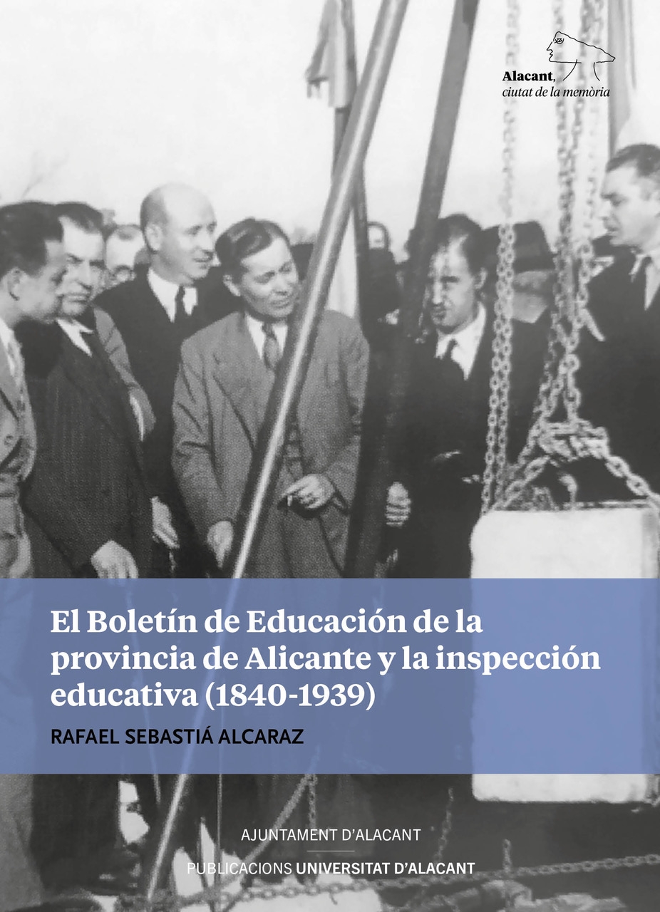 Imagen de portada del libro El boletín de educación de la provincia de Alicante y la inspección educativa (1840-1939)