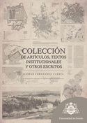 Imagen de portada del libro Colección de artículos, textos institucionales y otros escritos