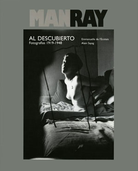 Imagen de portada del libro Man Ray al descubierto