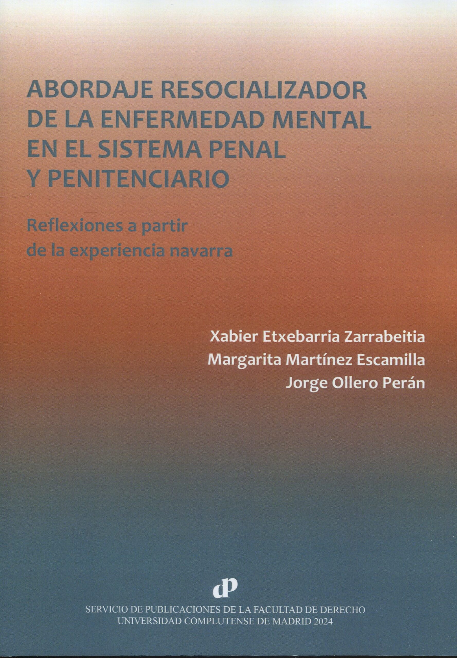 Imagen de portada del libro Abordaje resocializador de la enfermedad mental en el sistema penal y penitenciario