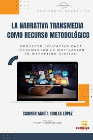 Imagen de portada del libro La narrativa transmedia como recurso metodológico