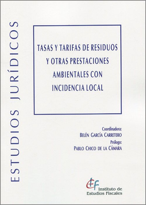 Imagen de portada del libro Tasas y tarifas de residuos y otras prestaciones ambientales con incidencia local