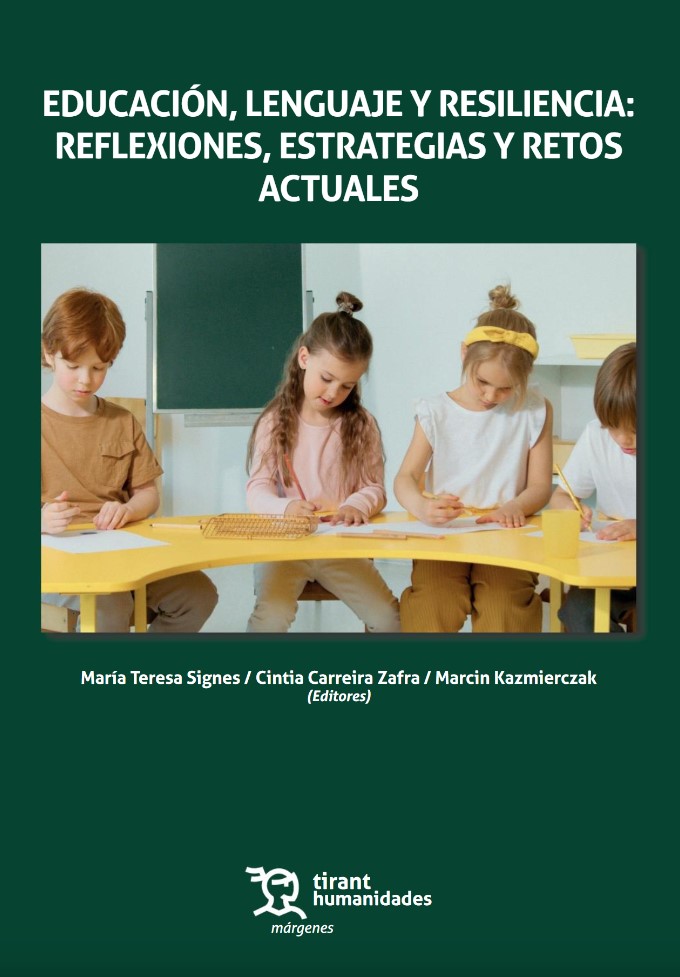 Imagen de portada del libro Educación, lenguaje y resiliencia: reflexiones, estrategias y retos actuales