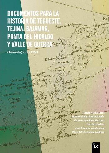 Imagen de portada del libro Documentos para la historia de Tegueste, Tejina, Bajamar, Punta del Hidalgo y Valle de Guerra