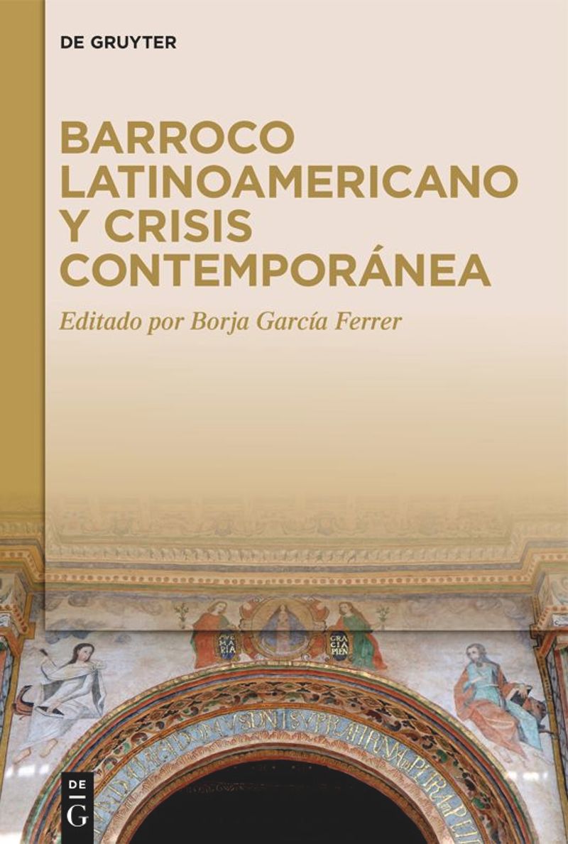 Imagen de portada del libro Barroco latinoamericano y crisis contemporánea