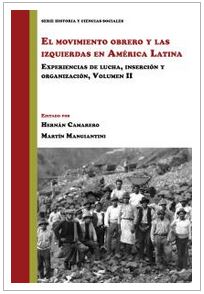 Imagen de portada del libro El movimiento obrero y las izquierdas en América Latina