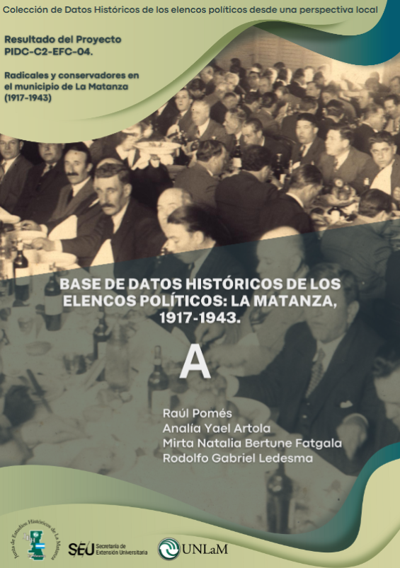 Imagen de portada del libro Base de Datos Históricos de los elencos políticos: La Matanza, 1917-1943. A.