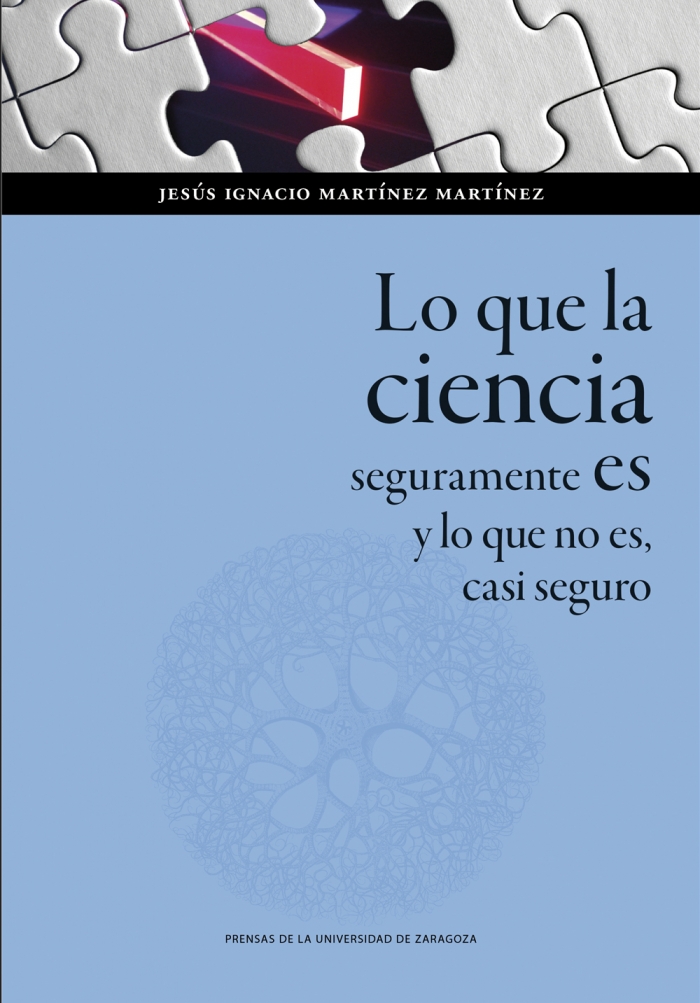 Imagen de portada del libro Lo que la ciencia seguramente es y lo que no es, casi seguro