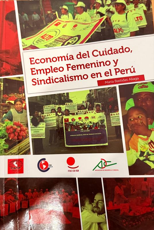 Imagen de portada del libro Economía del cuidado, empleo femenino y sindicalismo en el Perú